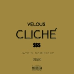 VELOUS - Cliché (Remix)