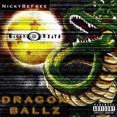 NickyBeFree - Dragon Ballz (Prod. By NickyBeatz)