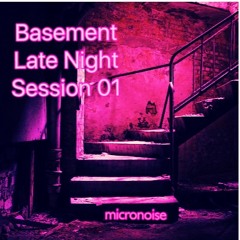 Basement Late Night Session 01