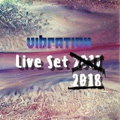Vibration - Live Set 2018 ★FREE DOWNLOAD★