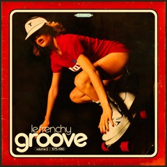 LE FRENCHY GROOVE - Volume 2 (1975-1980)