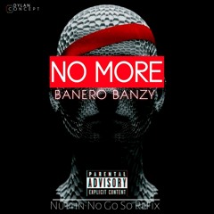 NO MORE ( Pro By FIREEND BEATZ )