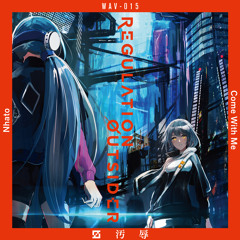 Nhato - Come With Me [汚辱]