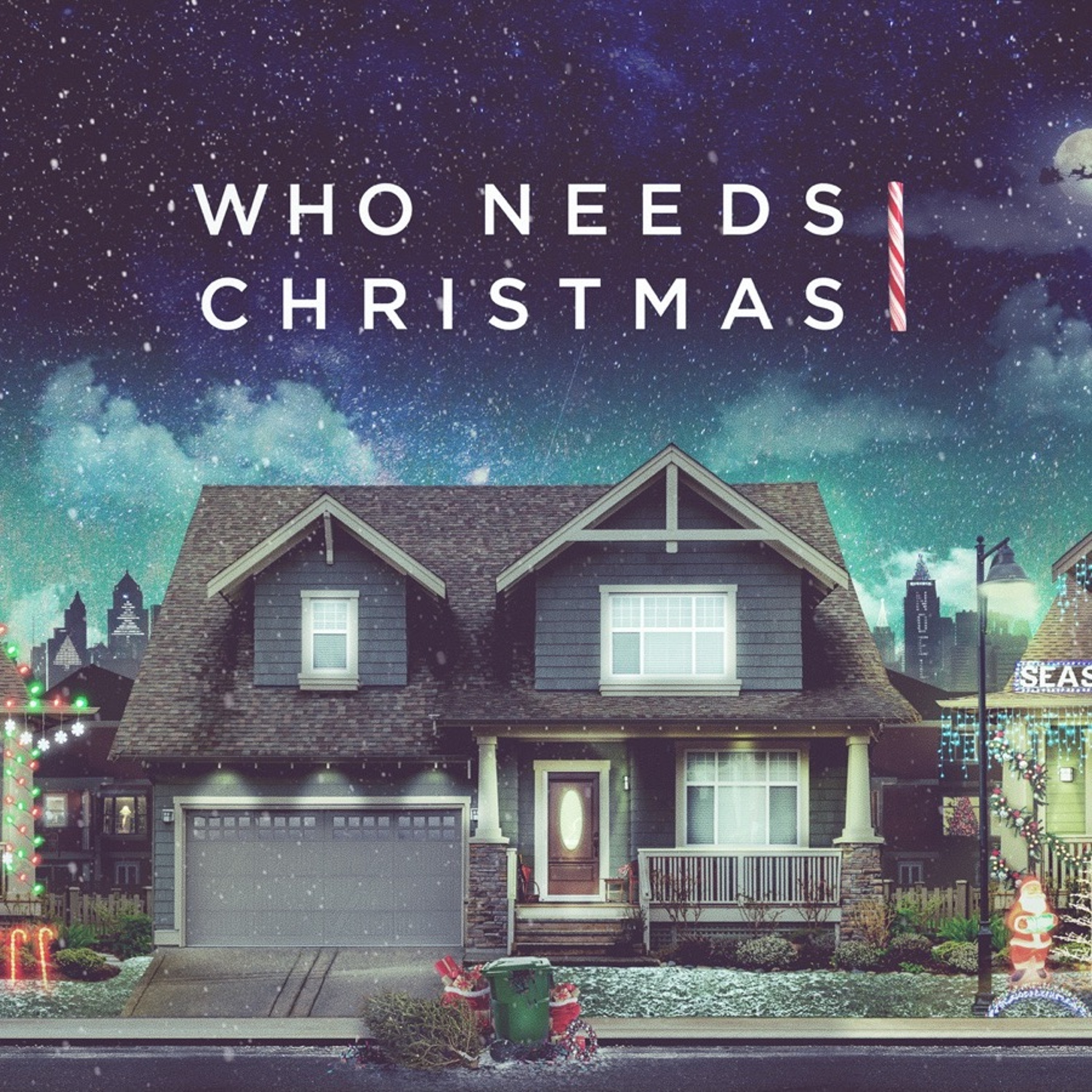 Who Needs Christmas - Pt. 2