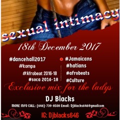 SEXUAL INTIMACY - BY DJ BLACKS 200% GYAL SONGS  #DANCEHALL #HATIANS #AFROBEATS #SOCA
