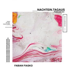 Fabian Fiasko | NachtEin.TagAus [Podcast 59]