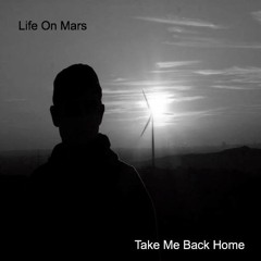 Life on Mars-Take Me Back Home [Midnight Resistance Remix]