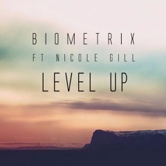 Level Up (Ft Nicole Gill)
