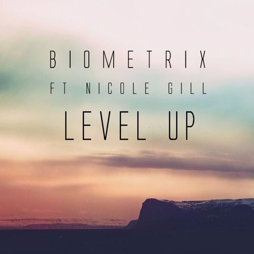 Level Up (Ft Nicole Gill)