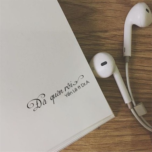 Đã Quên Rồi - Yến Lê ft Dr.A -FreeDownload
