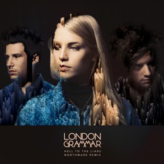 London Grammar - Hell To The Liars (Northmark Bootleg Remix)