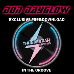 Don Dayglow -  In The Groove [FREE DOWNLOAD]