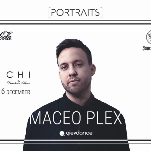 Maceo Plex live#Portraits: CHI by Decadence House 16/12/2017