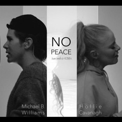 No Peace | Michael B. Williams & Hollie Cavanagh | Sam Smith & YEBBA