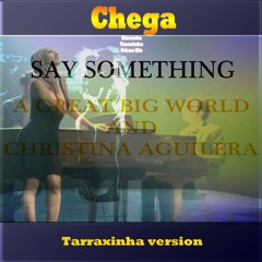 Chega Ft. AGBW & Christina Aguilera - Say Something (Kizomba)
