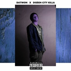 Datwon - Dießen City Killa