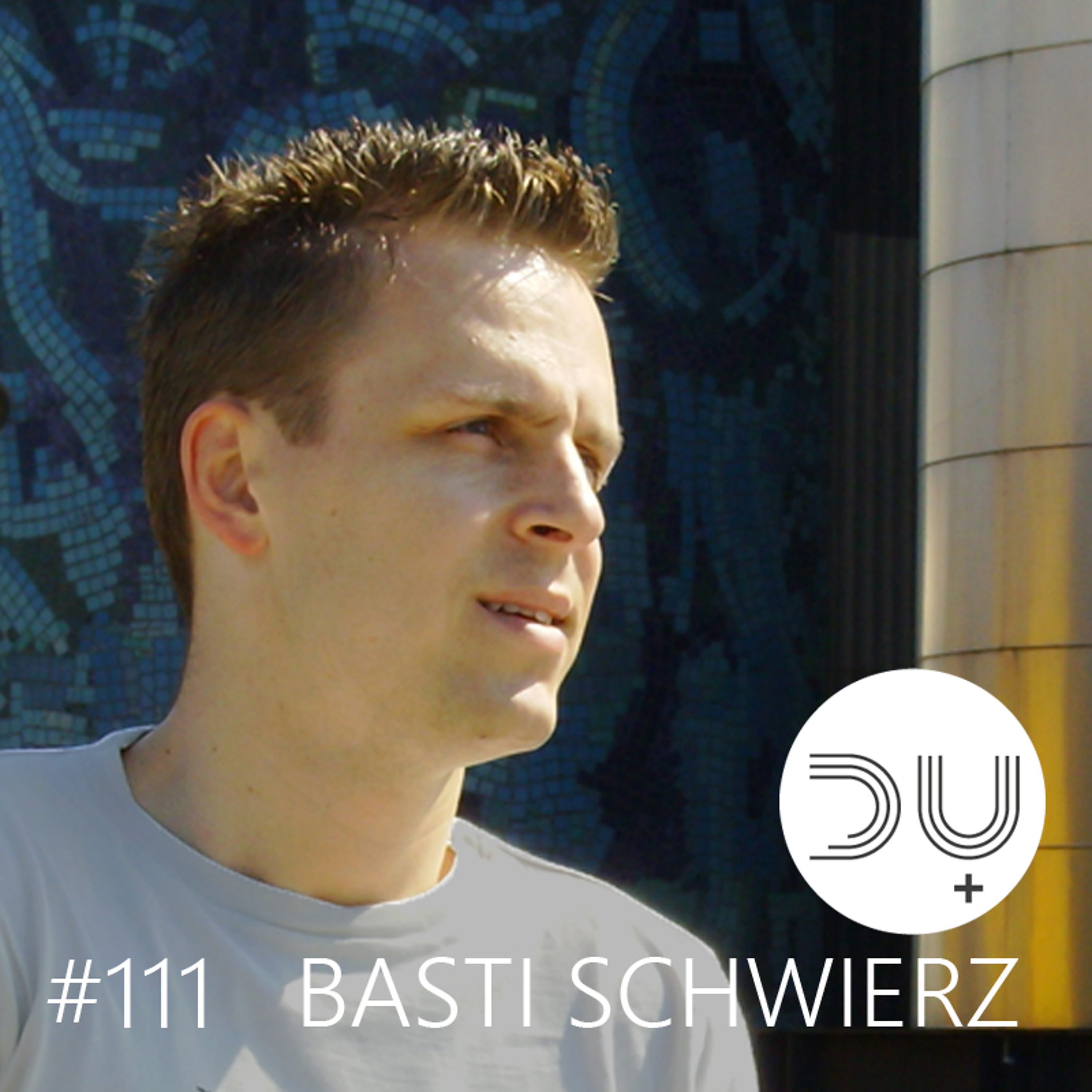 du-und-musik-111-by-basti-schwierz episode artwork