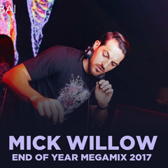 Mick Willow End Of Year Megamix 2017
