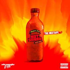 HEAVY D CHROMATIC - HOT SAUCE 2