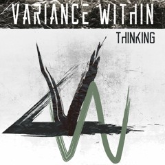 Variance Within - Thinking