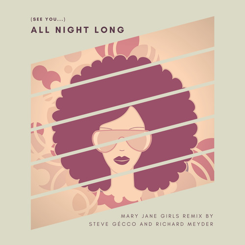 (See you...) All Night Long (Remix by Steve Gécco and Richard Meyder)