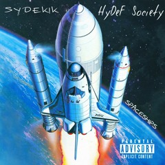 SPACESHIPS ft. SyDeKIK