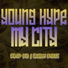 MY CITY PROD BY: J RHYME BEATZ