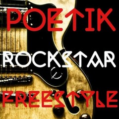 PoetiK- Rockstar (Freestyle)