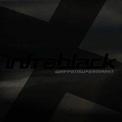 Waffensupermarkt - Infrablack [ Velorum Project Remix ]