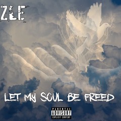 Let my Soul Be Freed