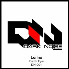 Lorino -  Darth Eye - Dark Noise