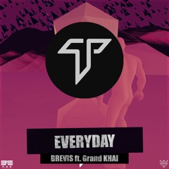 Brevis X ENGMNT - Everyday (ft. Grand Khai)