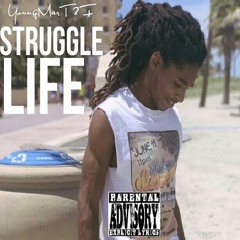 YoungMarT2F - Struggle Life