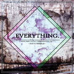 Everything