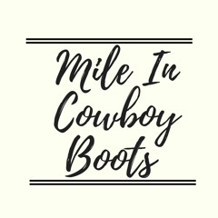 Mile In Cowboy Boots(DEMO)