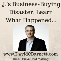 Js Business Buying Disaster- How To Buy A Business Businesses For Sale