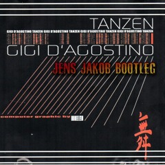 Gigi D'Agostino - Tanzen (Jens Jakob Bootleg) FREE