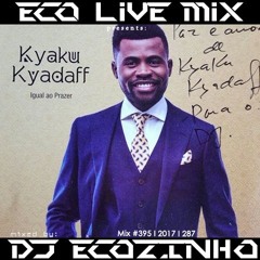 Kyaku Kyadaff - Igual Ao Prazer (2017) Album Mix - Eco Live Mix Com Dj Ecozinho