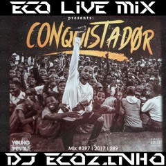 Young Double - Conquistador (2017) Album Completo - Eco Live Mix Com Dj Ecozinho