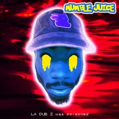 MUMBLE JUICE *Prod By Loud Lord x Soudiere*