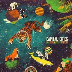 Capital cities - In A Tidal Wave of Mystery