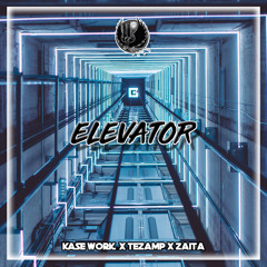 Kase Work X Tezamp X Zaita - Elevator [Shadow Phoenix Exclusive]