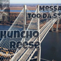 HunchoReese - Message Too Da Streets-1.mp3
