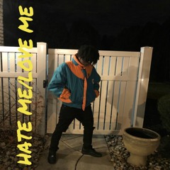 HATE ME/LOVE ME (PROD. DINESSTRO)