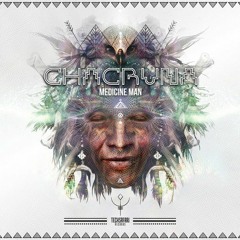 Chacruna  - Medicine Man(Preview)