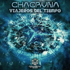 Chacruna  - Viajeros Del Tiempo (Preview)