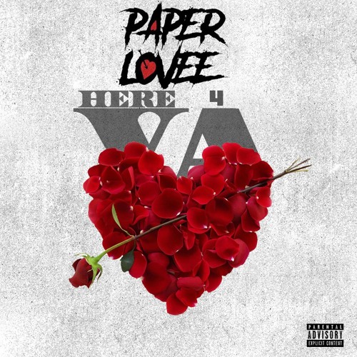 Paper Lovee - Here 4 Ya