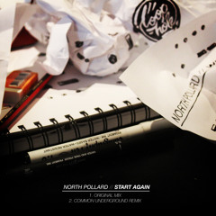 LHR036: North Pollard - Start Again