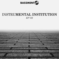InstruMENTAL INSTITUTION VII