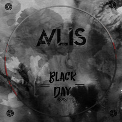Avlis - Black Day (Original Mix)